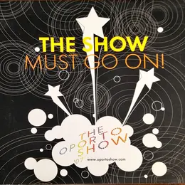 Cover of The Show Must Go On - The Oporto Show '07