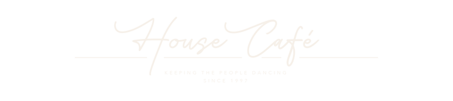 House Café, keeping the people dancing since 1997